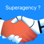 Superagency